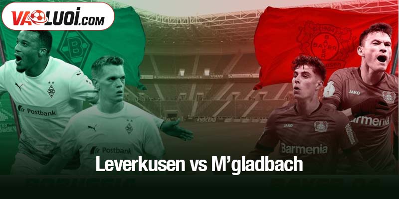 Leverkusen vs M’gladbach