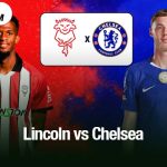 Lincoln vs Chelsea