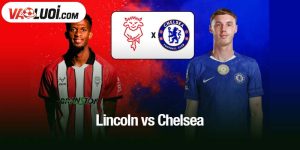 Lincoln vs Chelsea