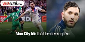 Man City tổn thất lực lượng