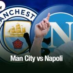 Man City vs Napoli