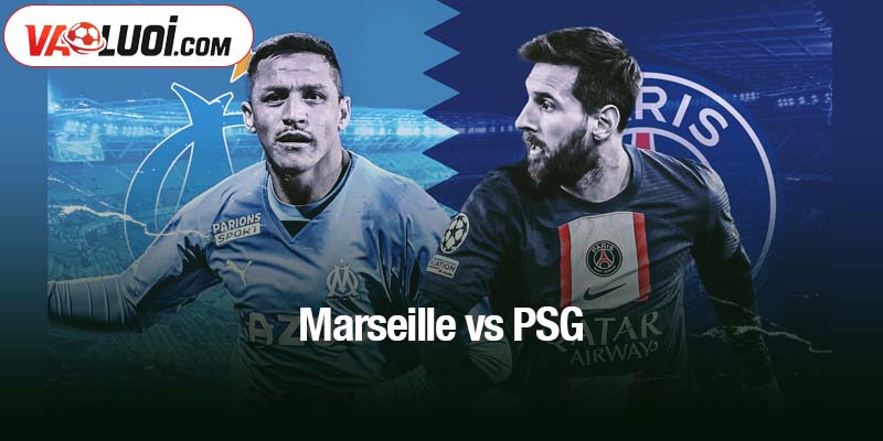 Marseille vs PSG