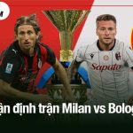 Nhận định trận Milan vs Bologna