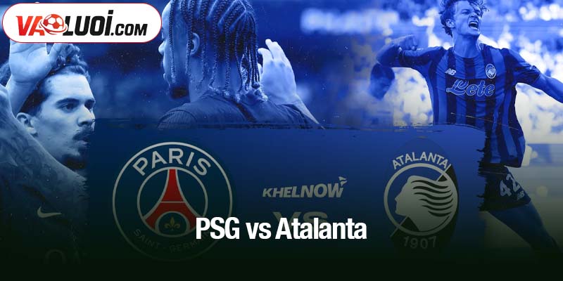 PSG vs Atalanta