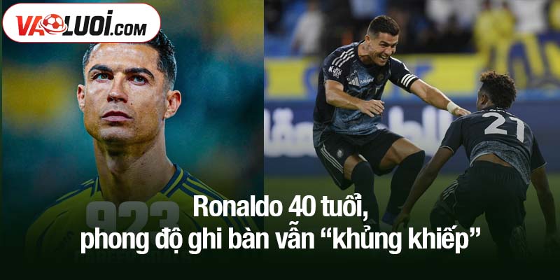 Cristiano Ronaldo có thể chạm tới kỷ lục 1000 bàn thắng? Ronaldo 40 tuổi - phong độ ghi bàn vẫn “khủng khiếp”