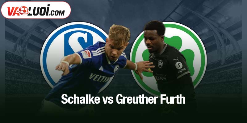 Schalke vs Greuther Furth