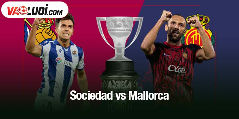 Sociedad vs Mallorca
