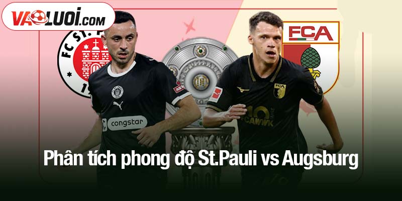 Phân tích phong độ St.Pauli vs Augsburg