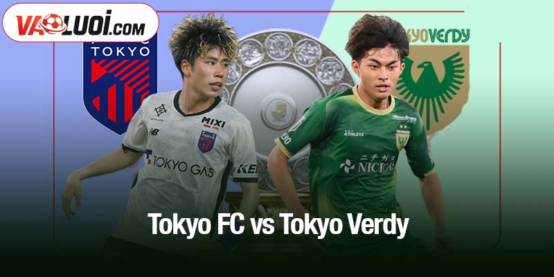 Tokyo FC vs Tokyo Verdy