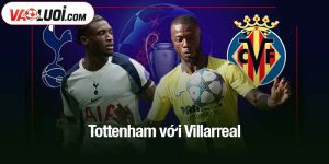 Tottenham với Villarreal