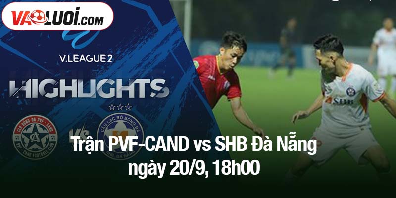 Trận PVF-CAND vs SHB Đà Nẵng ngày 20/9, 18h00