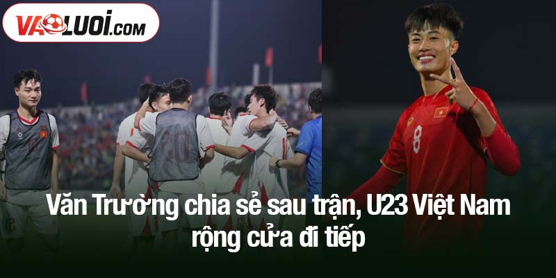 HLV Kim Sang Sik: U23 Việt Nam ghi bàn ít vì thủ môn Singapore xuất thần Văn Trường chia sẻ sau trận, U23 Việt Nam rộng cửa đi tiếp