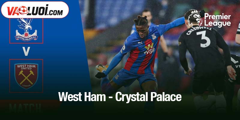 West Ham - Crystal Palace