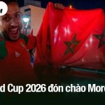 World Cup 2026 đón chào Morocco