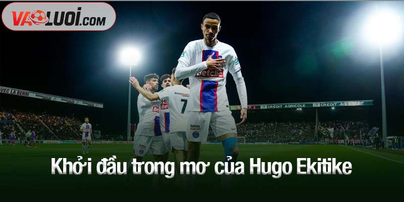 Giữa cái bóng Messi - Neymar - Mbappe: Bài học đầu đời của Ekitike tại PSG Khởi đầu trong mơ của Hugo Ekitike