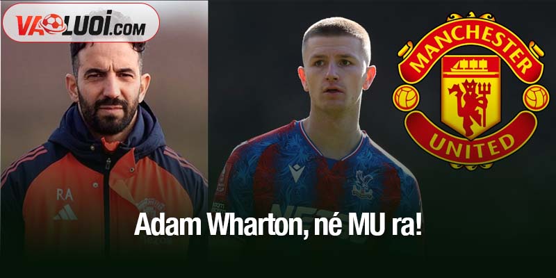 Adam Wharton, né MU ra!