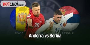 Andorra vs Serbia