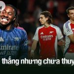 Arsenal thắng nhưng chưa thuyết phục