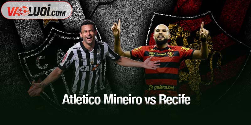 Atletico Mineiro vs Recife