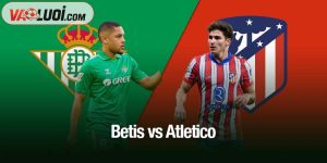 Betis vs Atletico