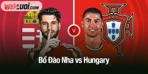 Bồ Đào Nha vs Hungary