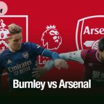 Dự đoán Burnley vs Arsenal, 22h00 ngày 1/11: Pháo thủ hứa hẹn thắng dễ Burnley vs Arsenal
