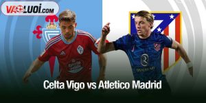 Celta Vigo vs Atletico Madrid