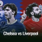Chelsea vs Liverpool
