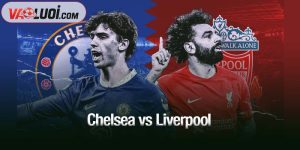 Chelsea vs Liverpool