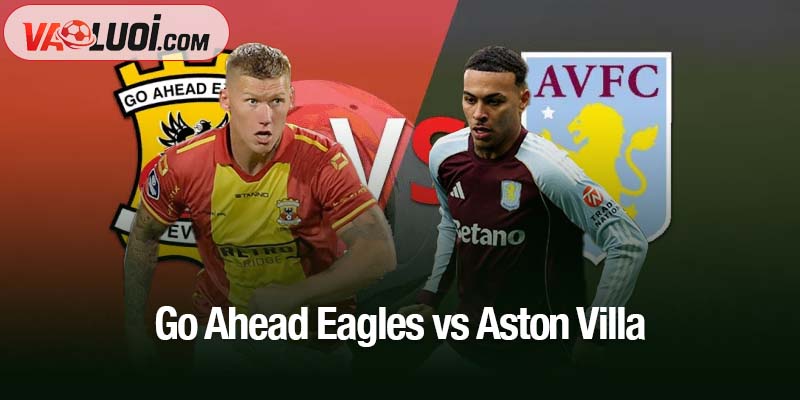 Go Ahead Eagles vs Aston Villa