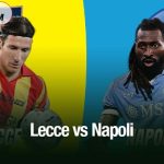 Nhận định Lecce vs Napoli, 00h30 ngày 29/10: Vua trở lại ngôi? Lecce vs Napoli