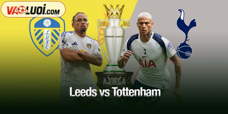 Leeds vs Tottenham