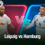 Nhận định Leipzig vs Hamburg, 20h30 ngày 18/10: Căng thẳng ở top đầu Leipzig vs Hamburg