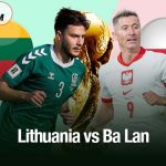 Lithuania vs Ba Lan