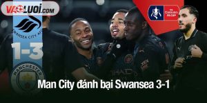 Man City đánh bại Swansea 3-1