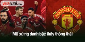 MU xứng danh bậc thầy thông thái