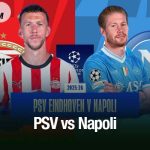 Phân tích trận PSV vs Napoli, 02h00 ngày 22/10: Thế trận giằng co khó phân định PSV vs Napoli