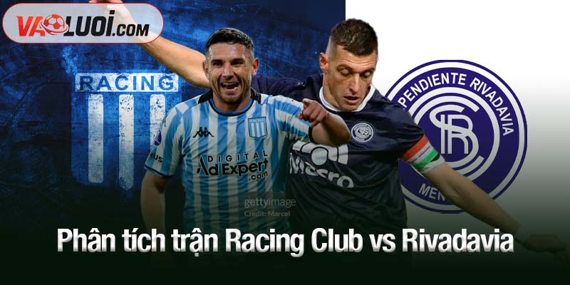 Phân tích trận Racing Club vs Rivadavia, 07h00 ngày 7/10 Phân tích trận Racing Club vs Rivadavia