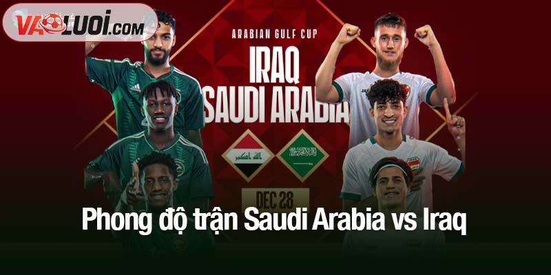 Nhận định Saudi Arabia vs Iraq lúc 01h45 ngày 15/10: Cuộc so tài cân sức Phân tích phong độ trận Saudi Arabia vs Iraq