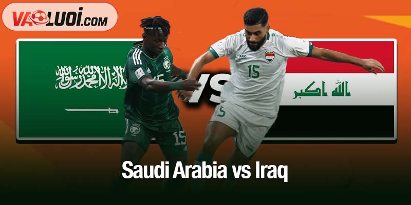 Saudi Arabia vs Iraq