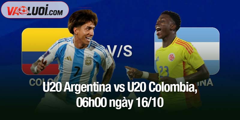 U20 Argentina vs U20 Colombia, 06h00 ngày 16/10: Albiceleste tiến gần chung kết U20 Argentina vs U20 Colombia, 06h00 ngày 16/10