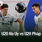 U20 Na Uy vs U20 Pháp