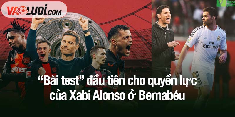 Bão tố âm ỉ tại Real Madrid: Xabi Alonso liệu có đứng vững? “Bài test” đầu tiên cho quyền lực của Xabi Alonso ở Bernabéu
