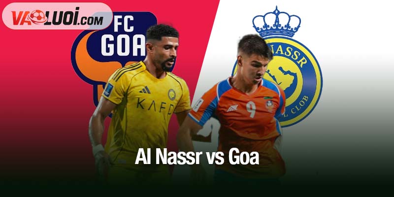 Trước thềm Al Nassr vs Goa, 01h15 ngày 6/11: Trận thắng nhẹ nhàng Al Nassr vs Goa