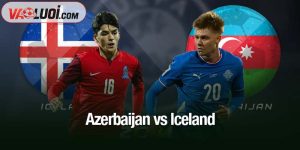 Azerbaijan vs Iceland
