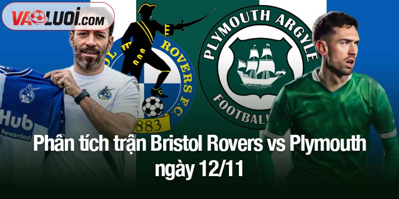 Dự đoán Bristol Rovers vs Plymouth, 2h00 ngày 12/11: Cơ hội thuận lợi cho chủ nhà Phân tích trận Bristol Rovers vs Plymouth ngày 12/11