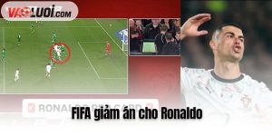 FIFA giảm án cho Ronaldo