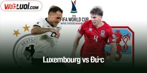 Luxembourg vs Đức