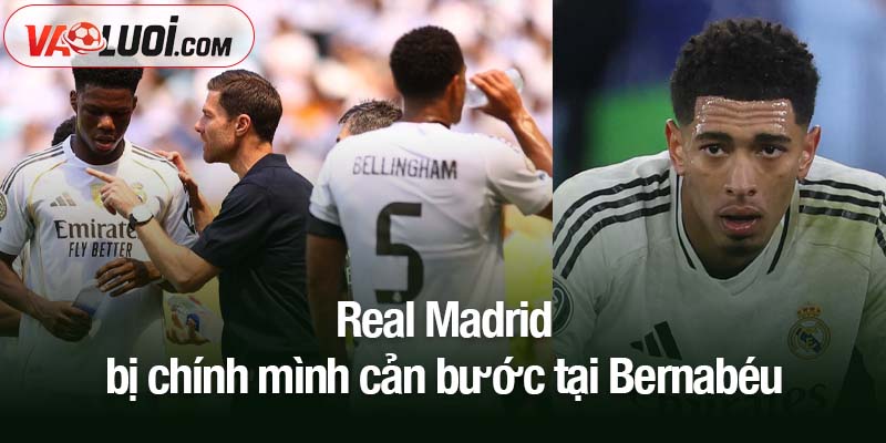 Real Madrid bị chính mình cản bước Real Madrid bị chính mình cản bước tại Bernabéu