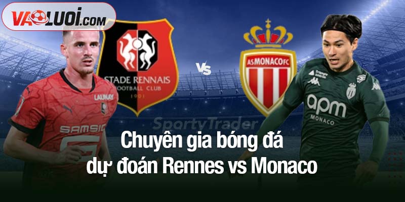 Nhận định Rennes vs Monaco lúc 01h00 ngày 23/11: Niềm hy vọng Fati & Minamino Chuyên gia bóng đá dự đoán Rennes vs Monaco